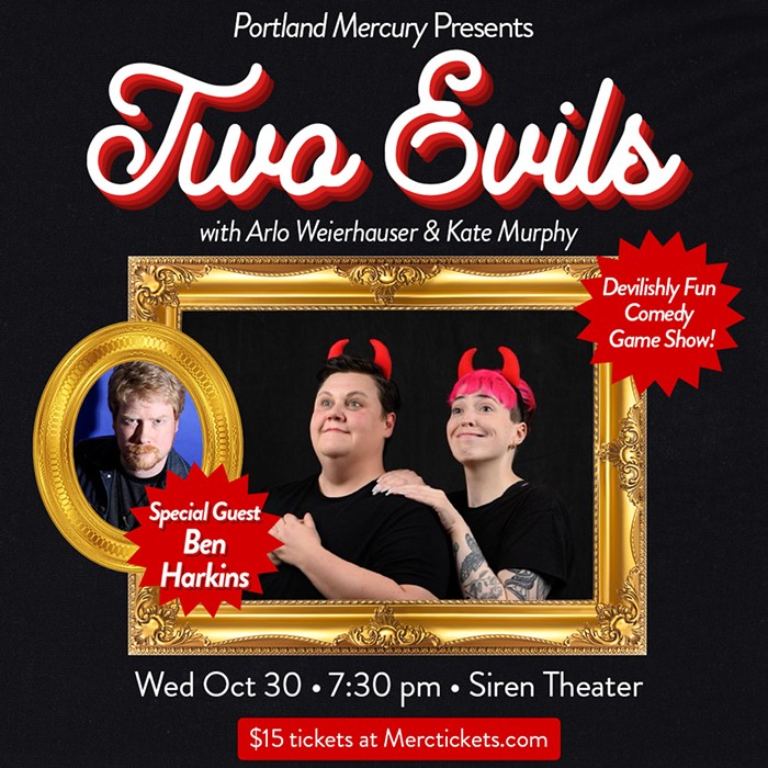 Get Your Tix Now for the  Hilarious HALLOWEEN Edition of "Two Evils with Arlo & Kate!"